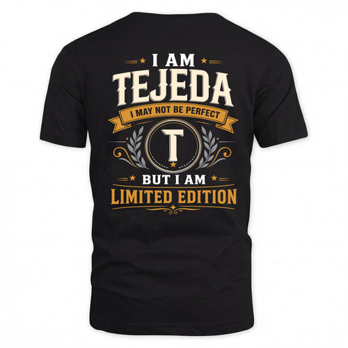 TEJEDA  EDI-TT36 Personalized Funny Quote Apparel