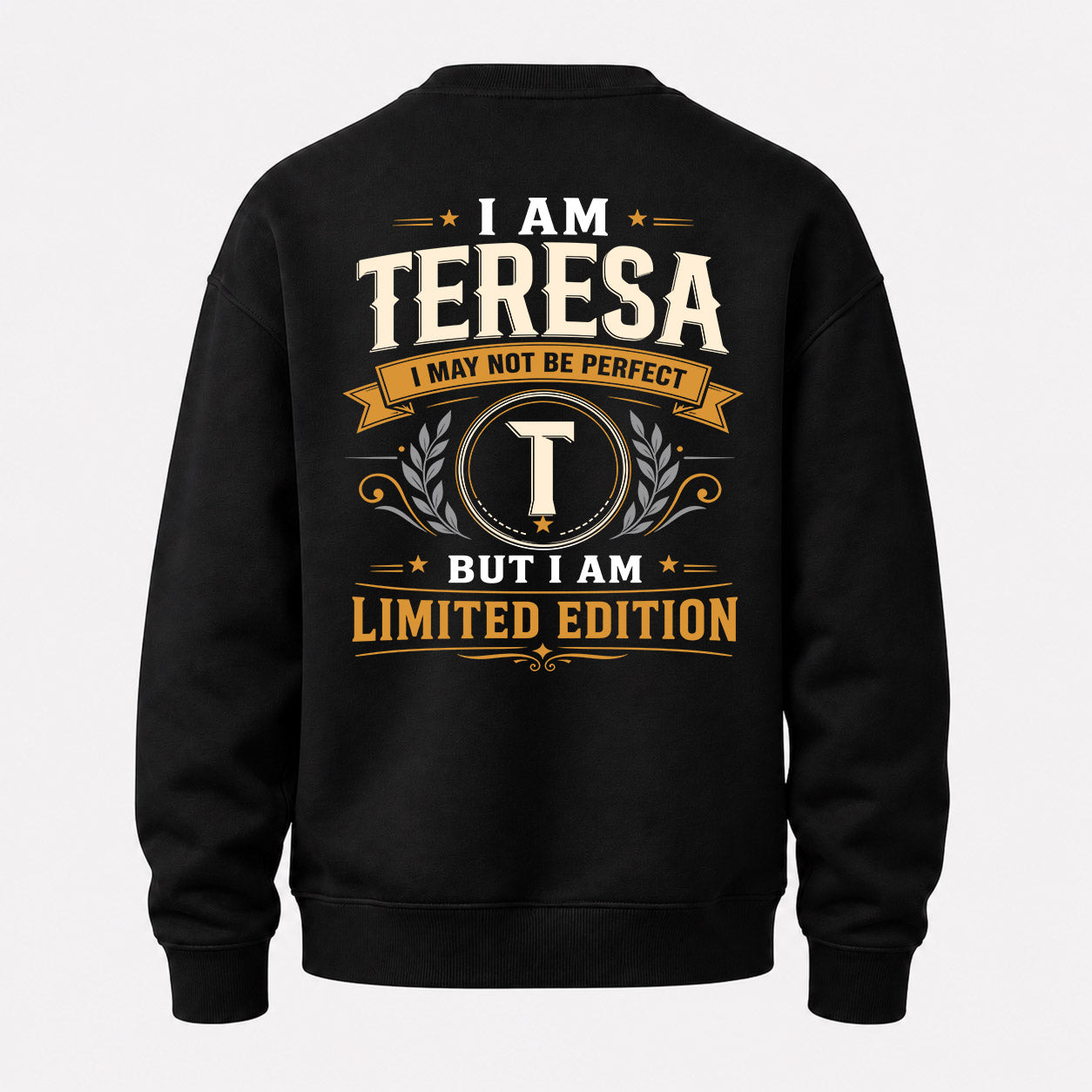 TERESA  EDI-TT36 Personalized Funny Quote Apparel