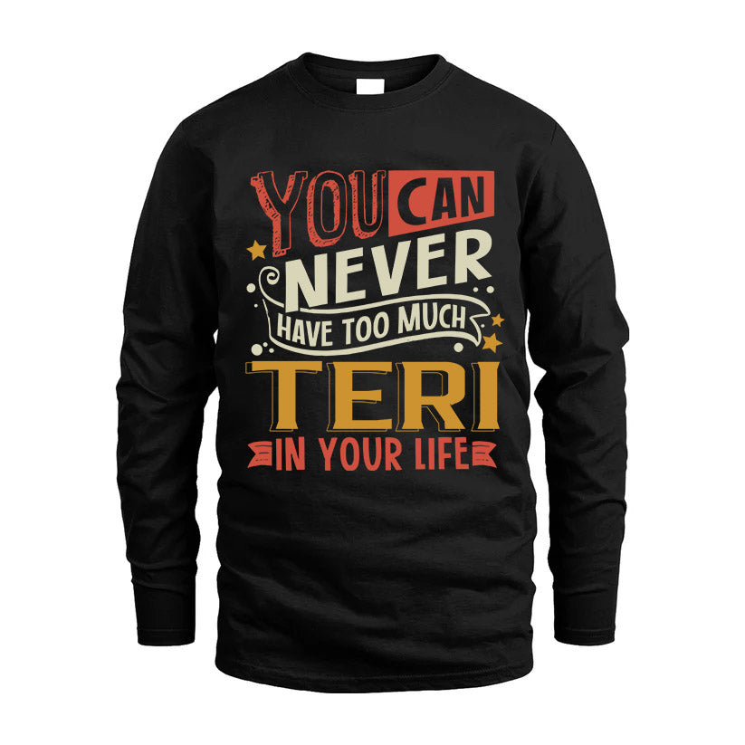 TERI  NO2-TT36 Personalized Funny Quote Apparel