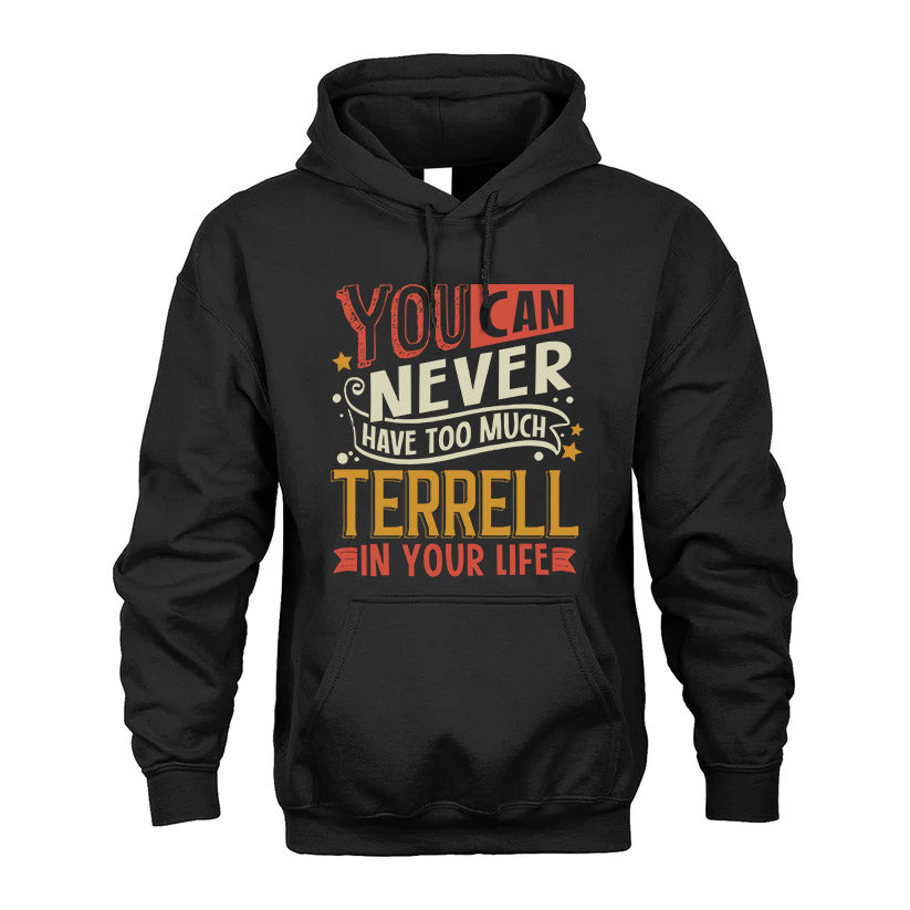 TERRELL  NO2-TT36 Personalized Funny Quote Apparel