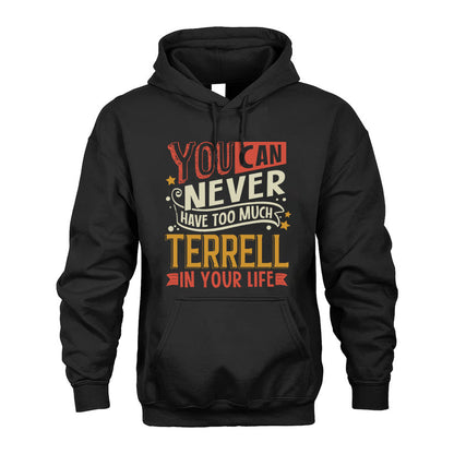 TERRELL  NO2-TT36 Personalized Funny Quote Apparel