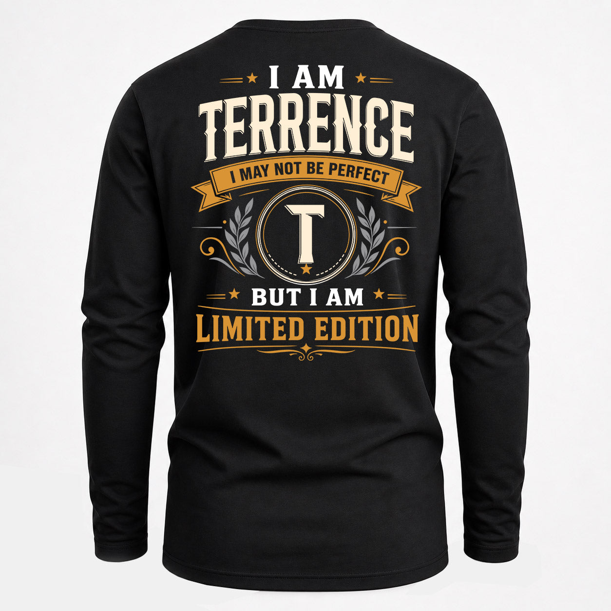 TERRENCE  EDI-TT36 Personalized Funny Quote Apparel