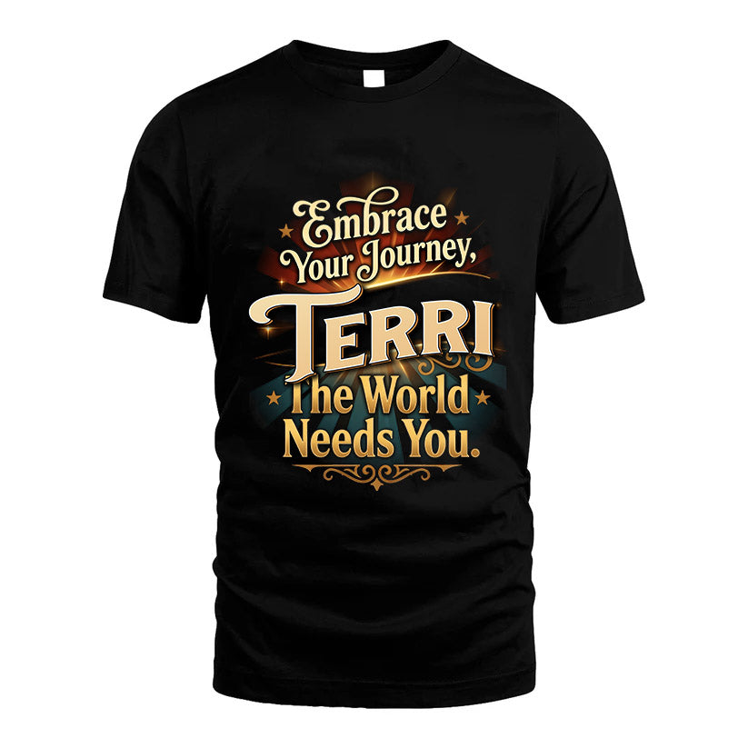 TERRI L04-TT36 Personalized Funny Quote Apparel