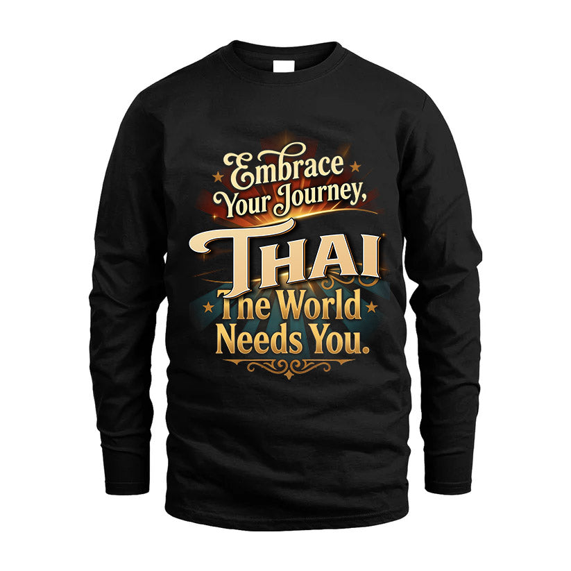 THAI L04-TT36 Personalized Funny Quote Apparel