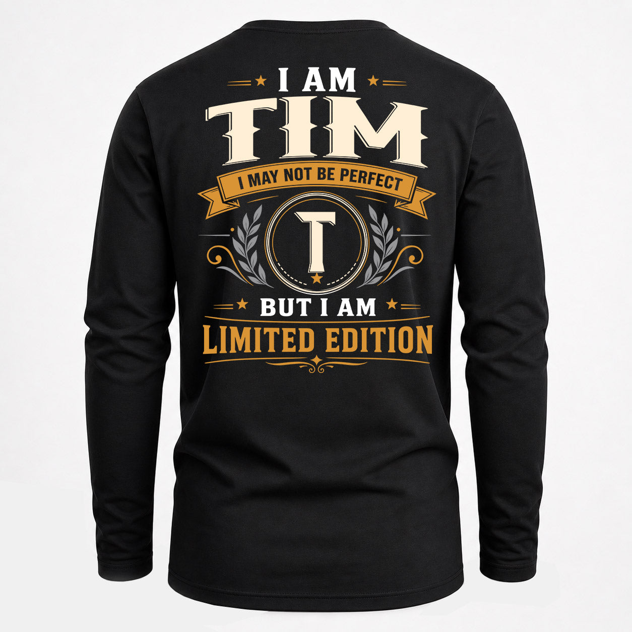 TIM  EDI-TT36 Personalized Funny Quote Apparel