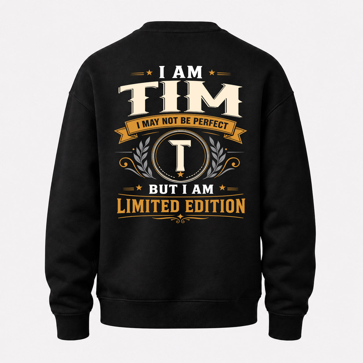 TIM  EDI-TT36 Personalized Funny Quote Apparel