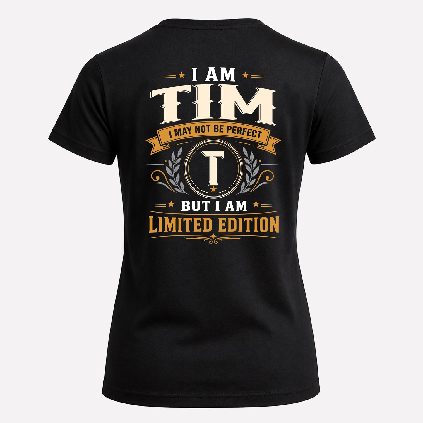 TIM  EDI-TT36 Personalized Funny Quote Apparel