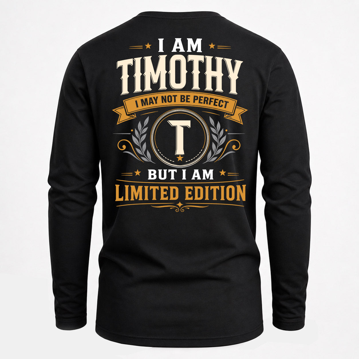TIMOTHY  EDI-TT36 Personalized Funny Quote Apparel