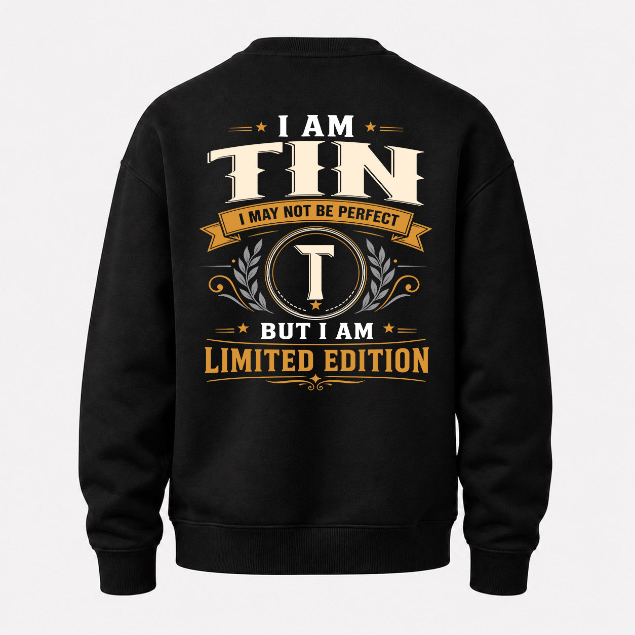 TIN  EDI-TT36 Personalized Funny Quote Apparel