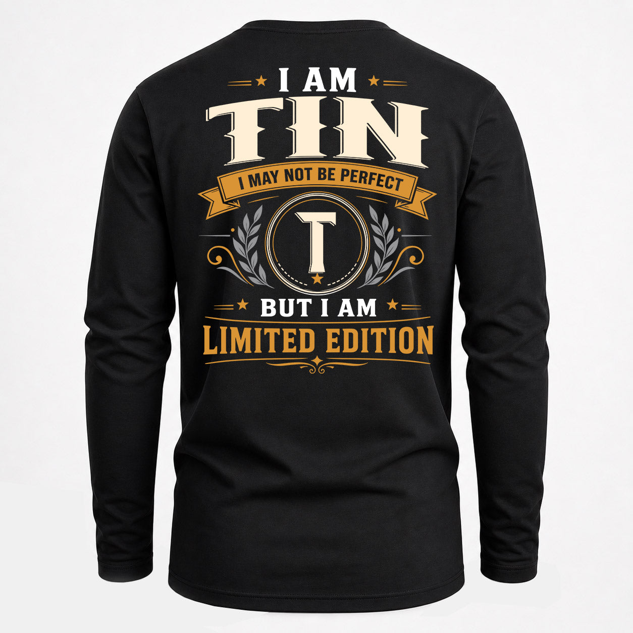 TIN  EDI-TT36 Personalized Funny Quote Apparel
