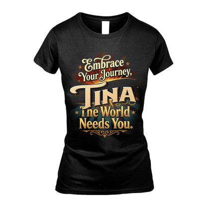 TINA L04-TT36 Personalized Funny Quote Apparel