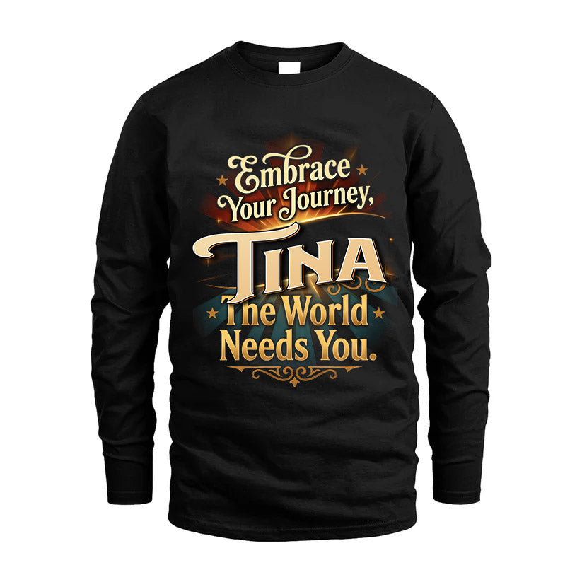 TINA L04-TT36 Personalized Funny Quote Apparel