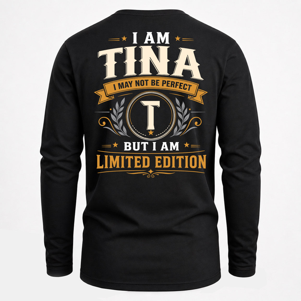 TINA  EDI-TT36 Personalized Funny Quote Apparel