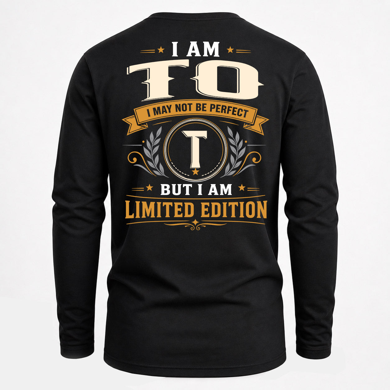 TO  EDI-TT36 Personalized Funny Quote Apparel