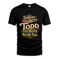 TODD L04-TT36 Personalized Funny Quote Apparel