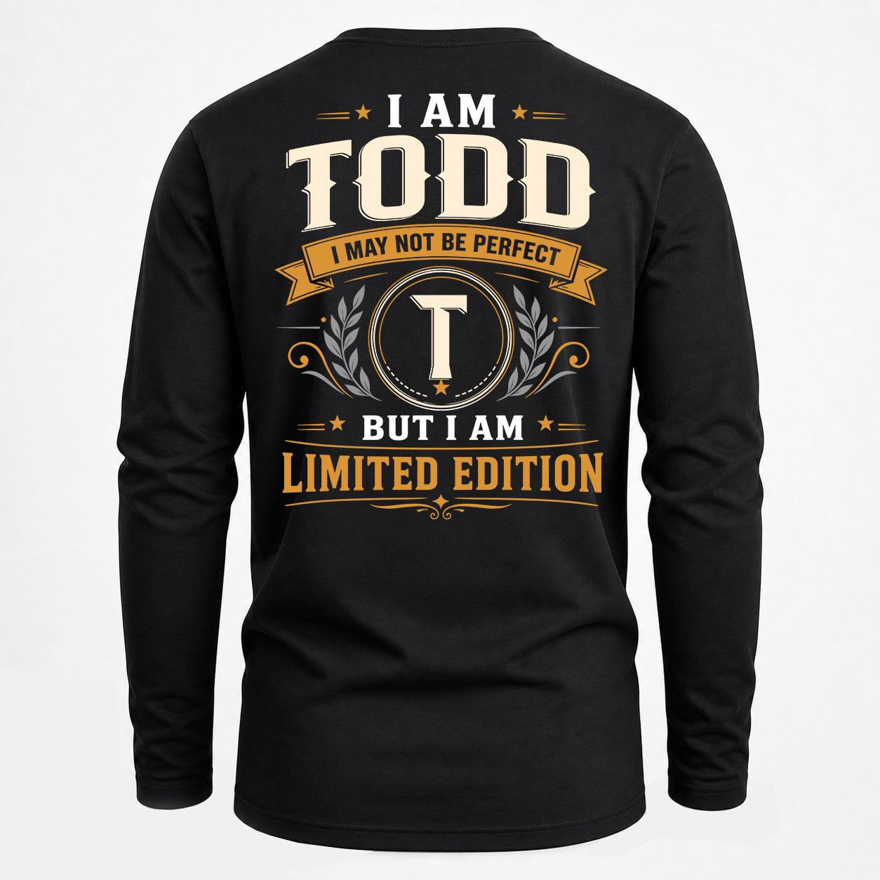 TODD  EDI-TT36 Personalized Funny Quote Apparel