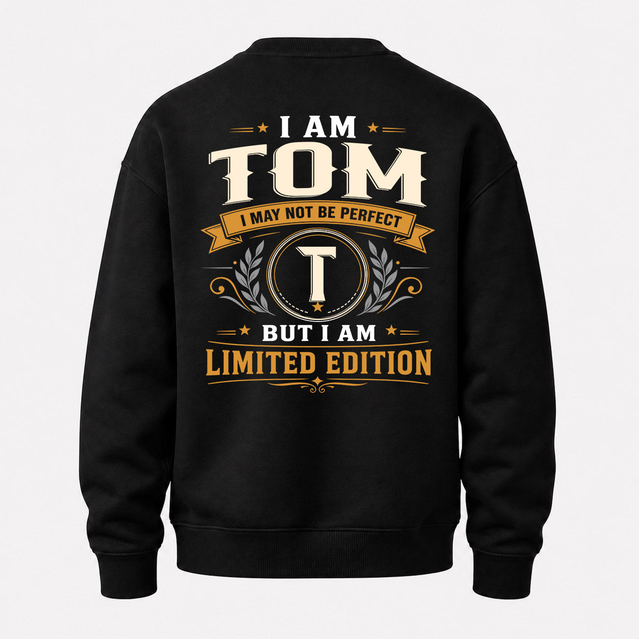 TOM  EDI-TT36 Personalized Funny Quote Apparel