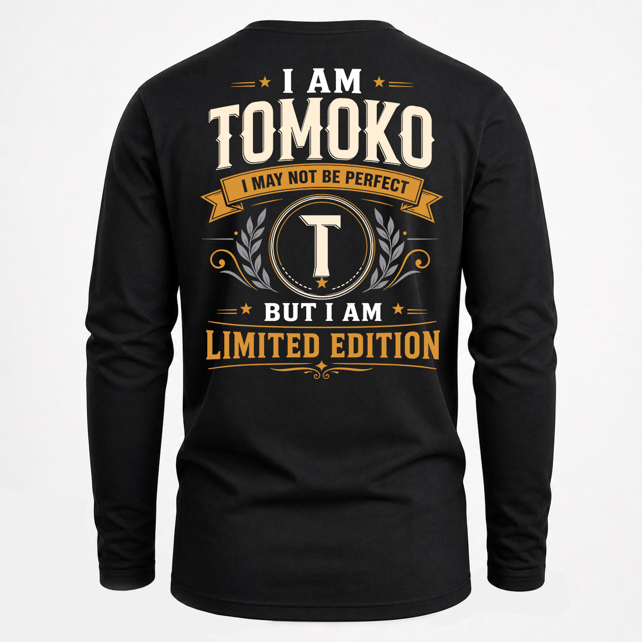 TOMOKO  EDI-TT36 Personalized Funny Quote Apparel