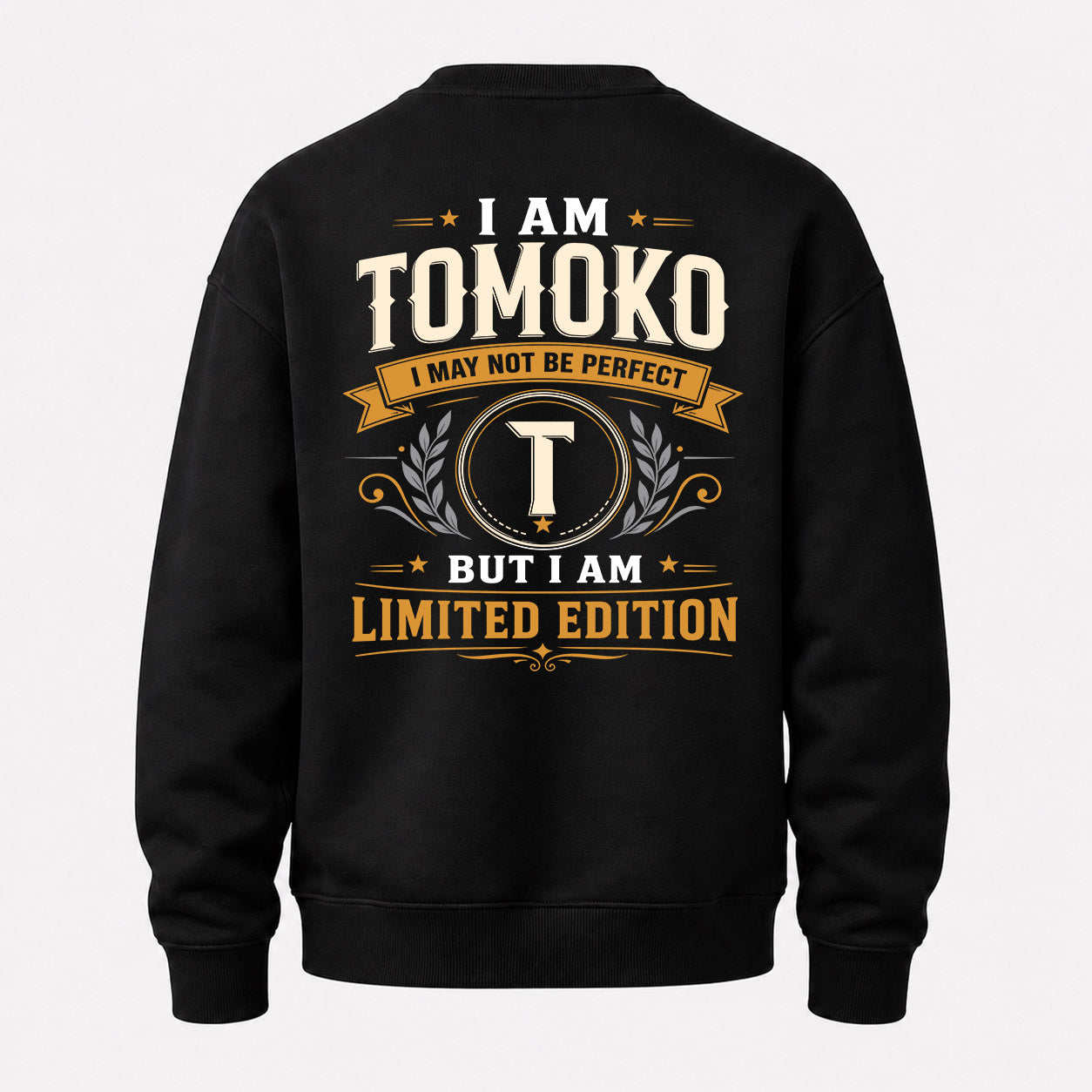 TOMOKO  EDI-TT36 Personalized Funny Quote Apparel