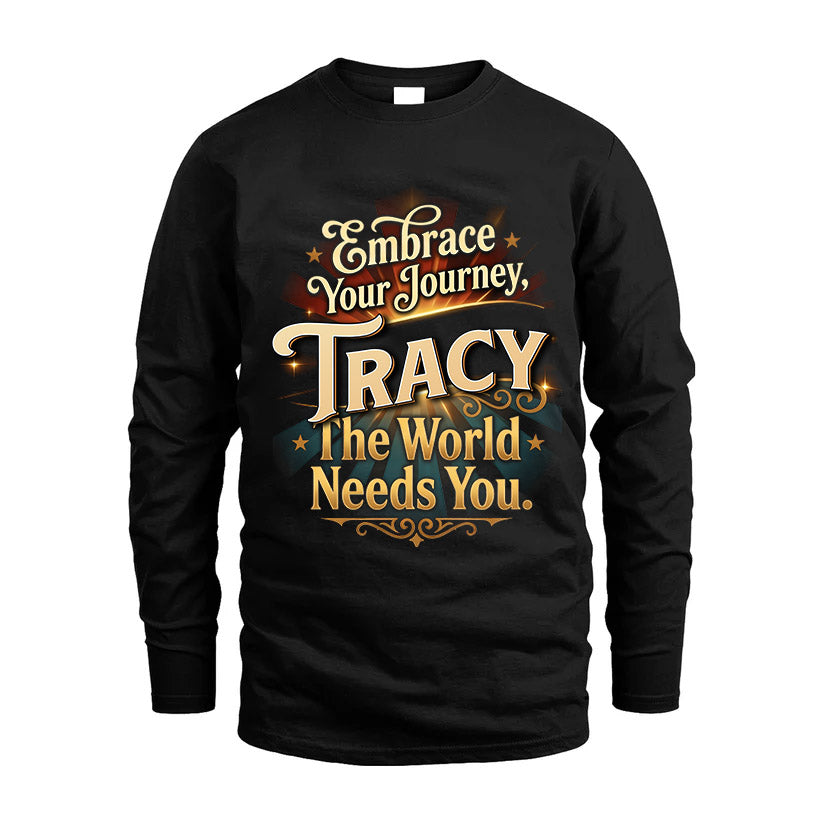 TRACY L04-TT36 Personalized Funny Quote Apparel