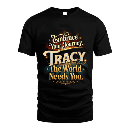 TRACY L04-TT36 Personalized Funny Quote Apparel