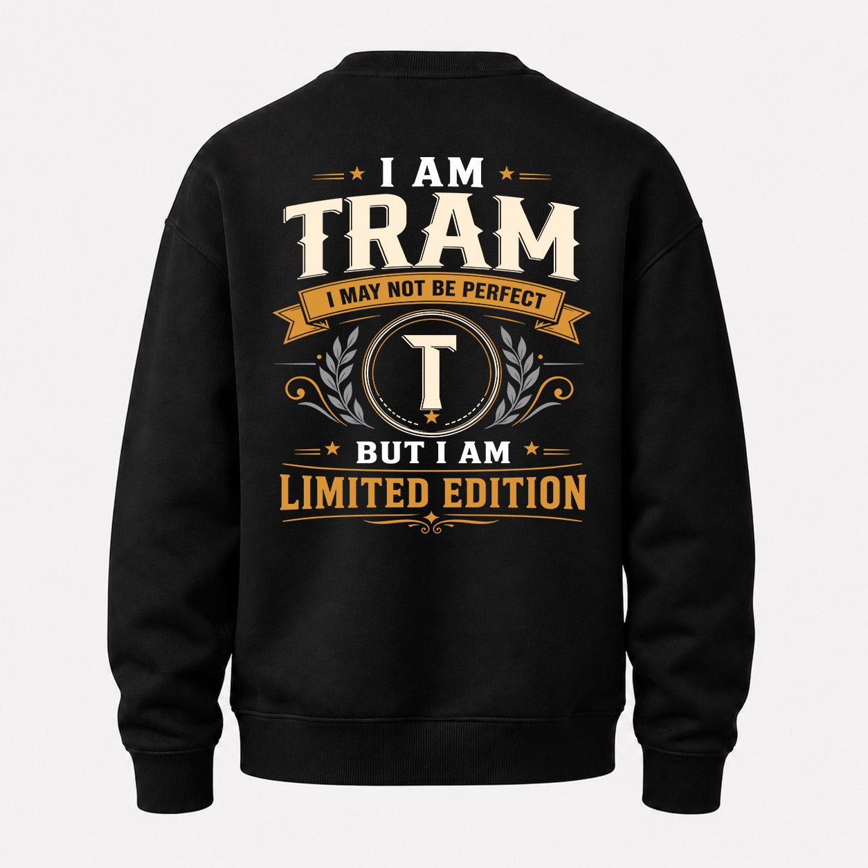 TRAM  EDI-TT36 Personalized Funny Quote Apparel