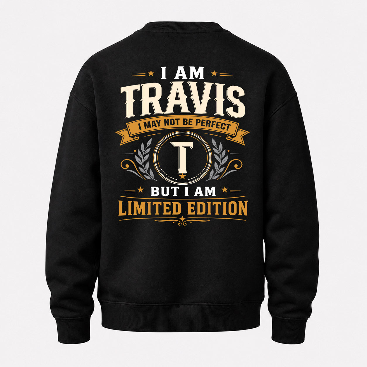 TRAVIS  EDI-TT36 Personalized Funny Quote Apparel