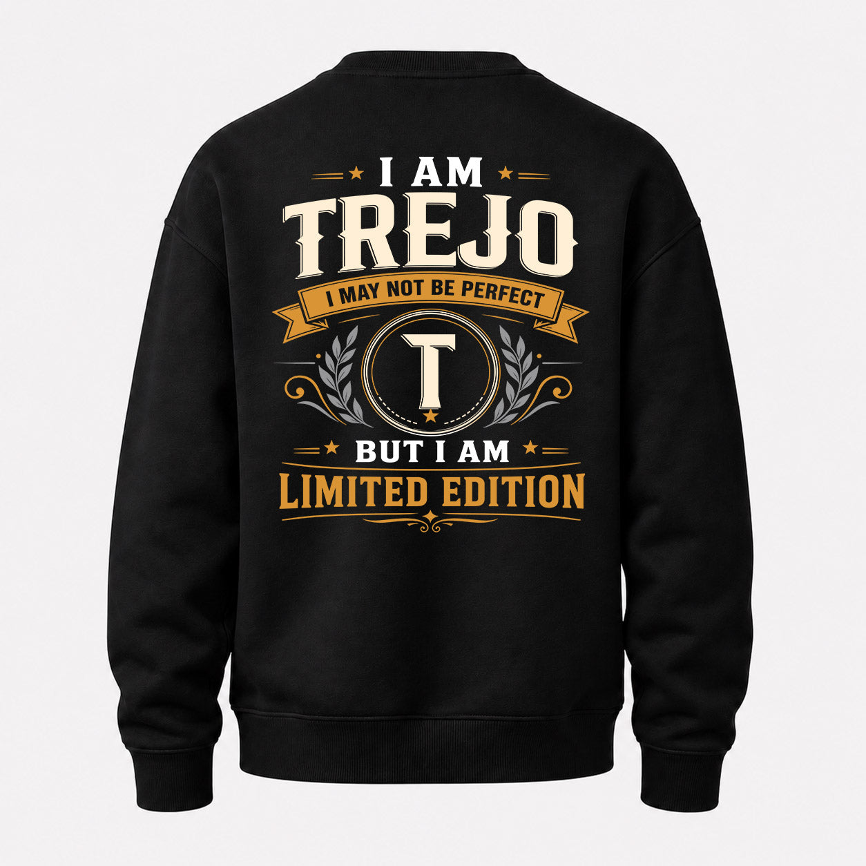TREJO  EDI-TT36 Personalized Funny Quote Apparel