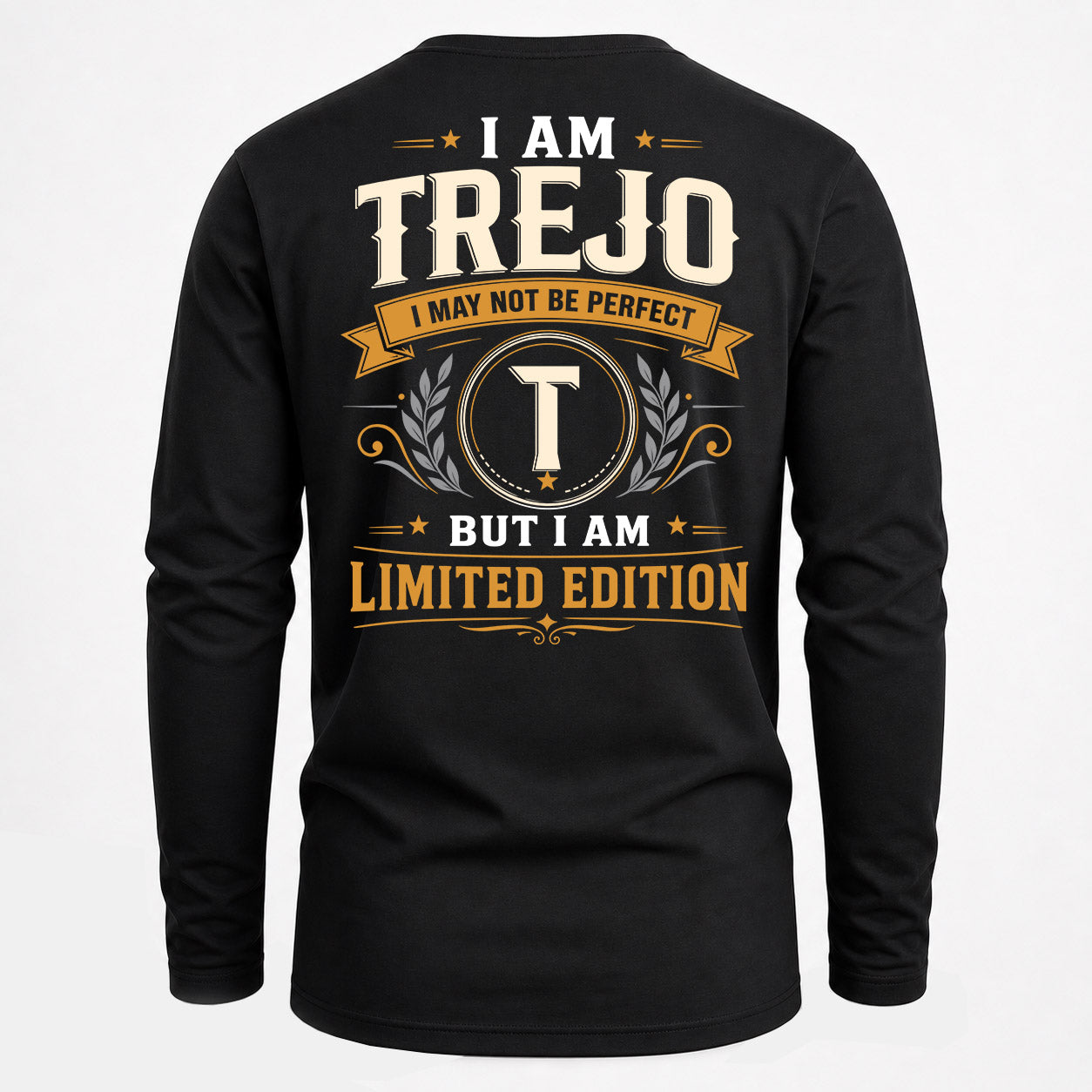 TREJO  EDI-TT36 Personalized Funny Quote Apparel