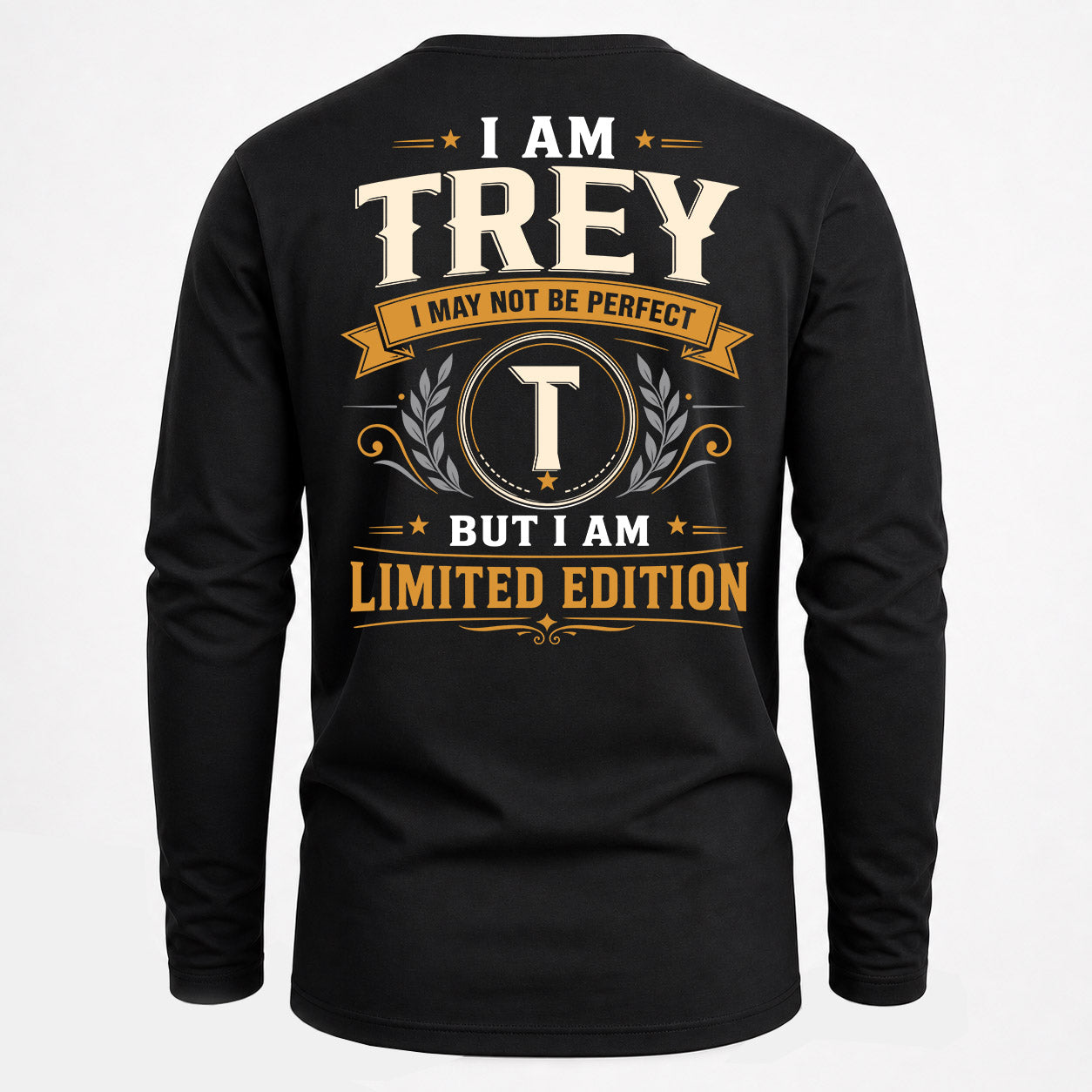 TREY  EDI-TT36 Personalized Funny Quote Apparel