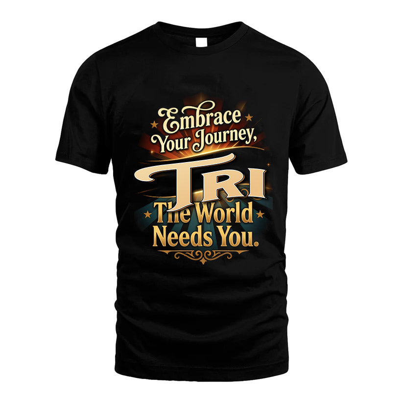 TRI L04-TT36 Personalized Funny Quote Apparel