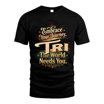 TRI L04-TT36 Personalized Funny Quote Apparel