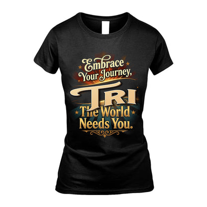 TRI L04-TT36 Personalized Funny Quote Apparel