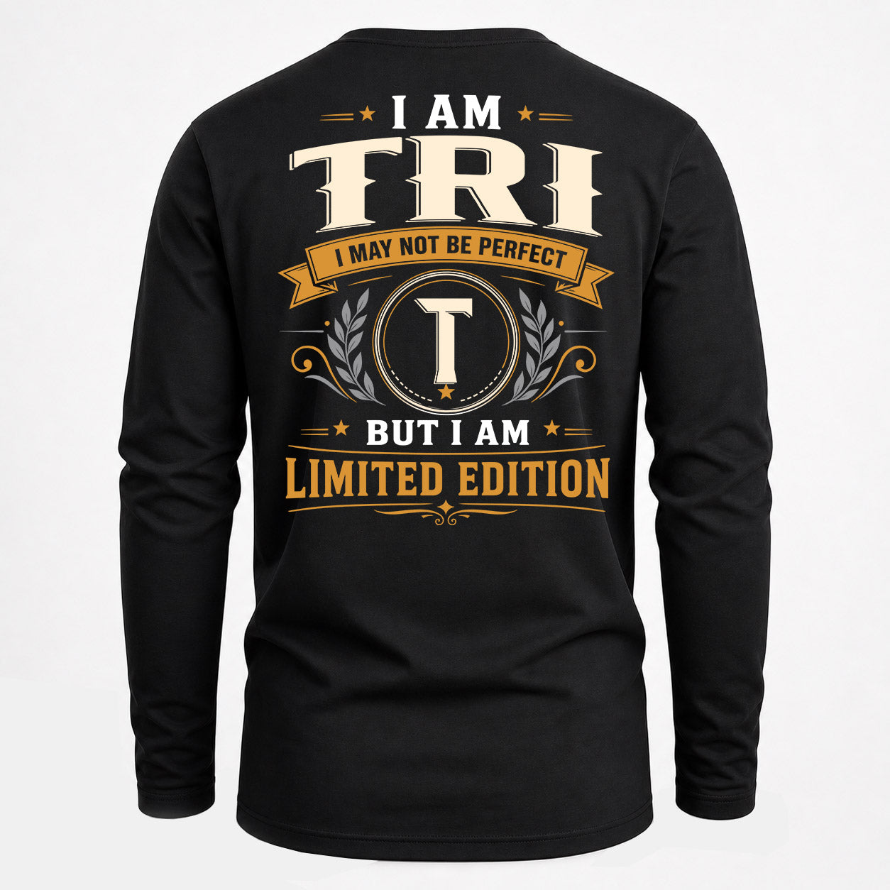 TRI  EDI-TT36 Personalized Funny Quote Apparel