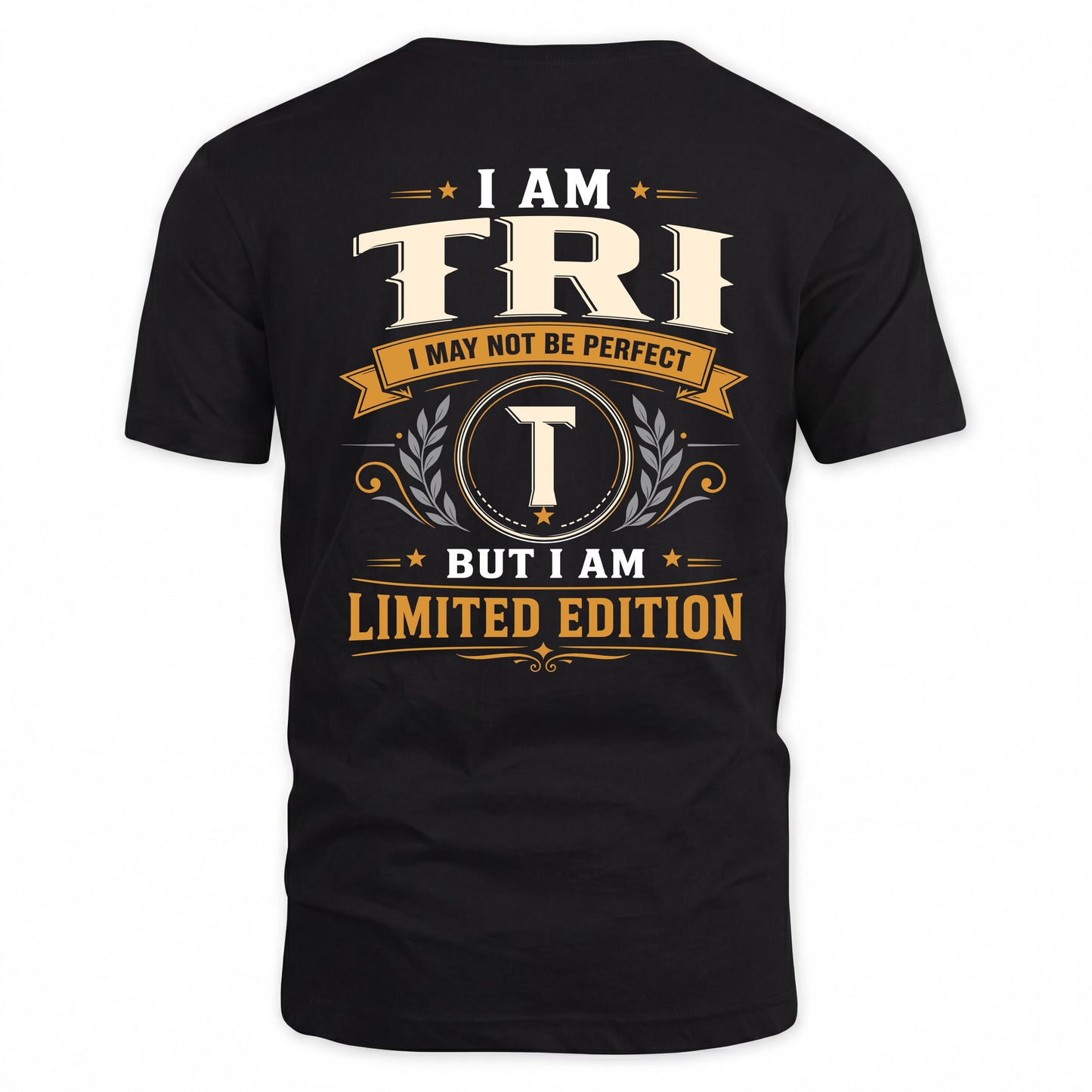 TRI  EDI-TT36 Personalized Funny Quote Apparel