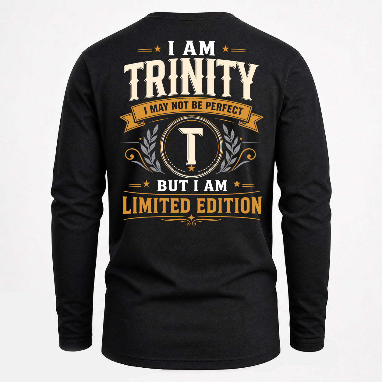 TRINITY  EDI-TT36 Personalized Funny Quote Apparel