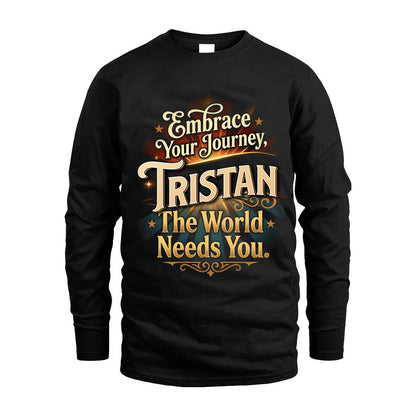 TRISTAN L04-TT36 Personalized Funny Quote Apparel