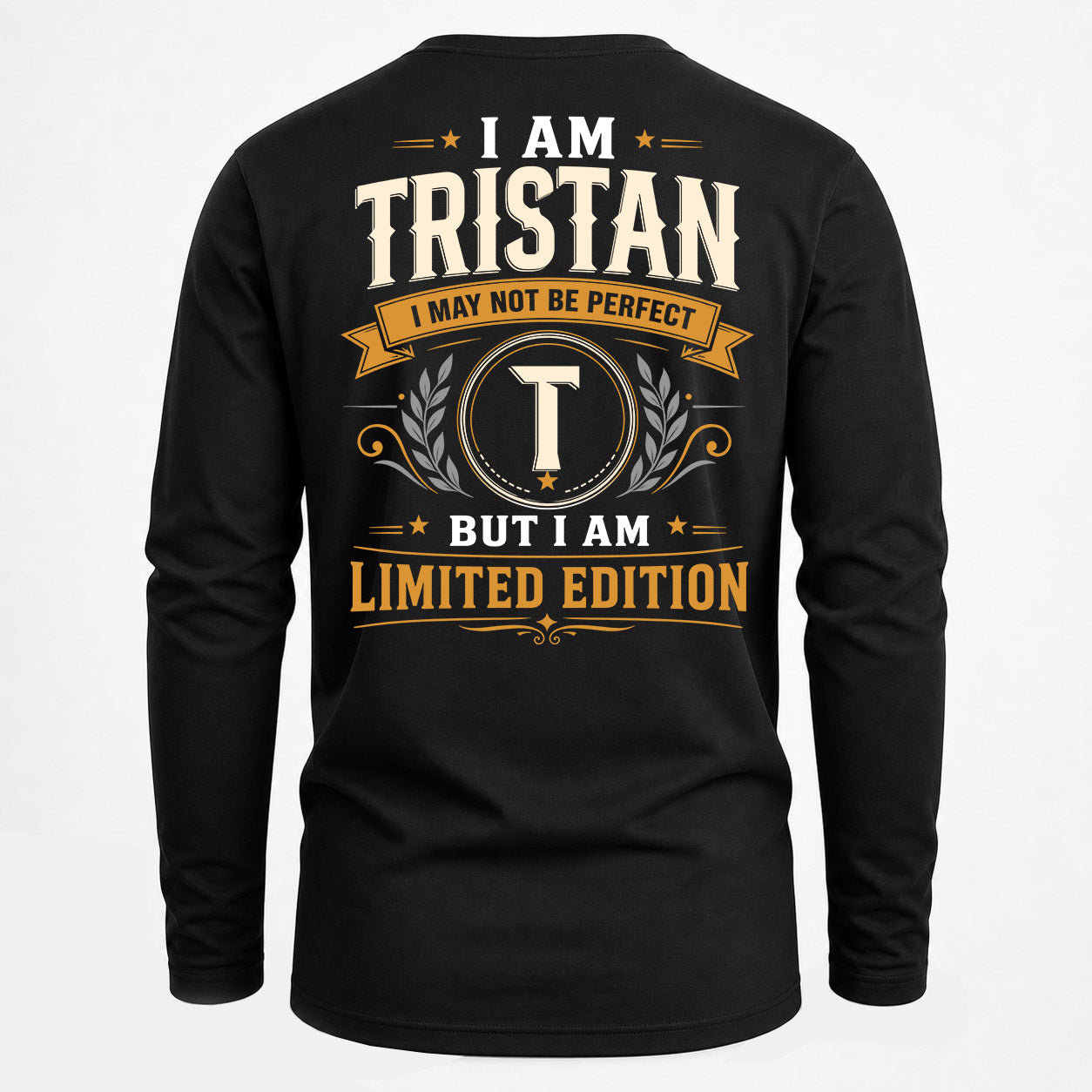 TRISTAN  EDI-TT36 Personalized Funny Quote Apparel