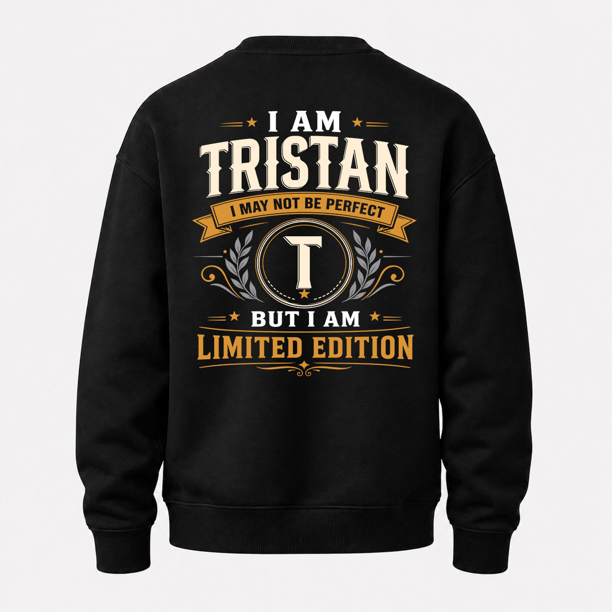 TRISTAN  EDI-TT36 Personalized Funny Quote Apparel