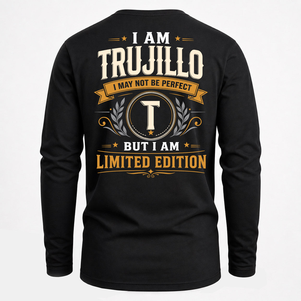 TRUJILLO  EDI-TT36 Personalized Funny Quote Apparel