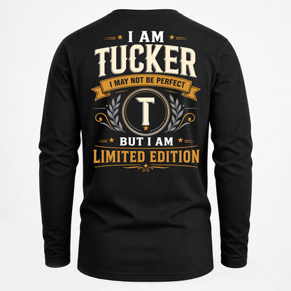 TUCKER  EDI-TT36 Personalized Funny Quote Apparel