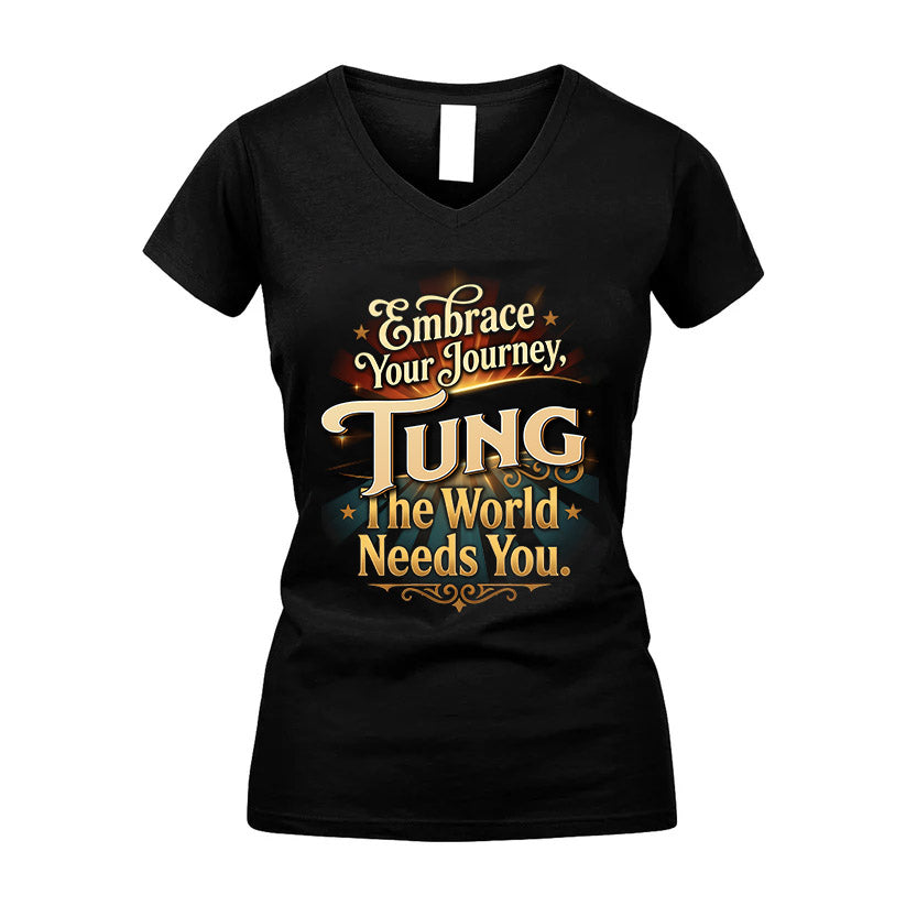 TUNG L04-TT36 Personalized Funny Quote Apparel