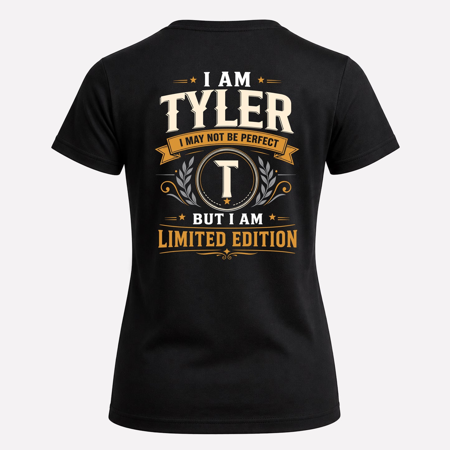 TYLER  EDI-TT36 Personalized Funny Quote Apparel