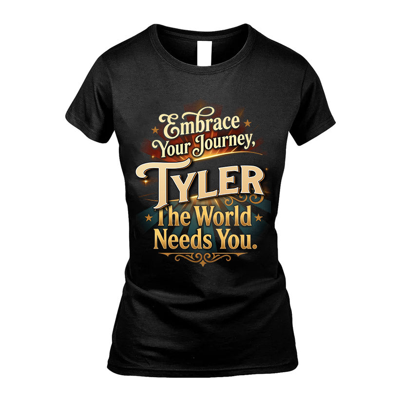 TYLER L04-TT36 Personalized Funny Quote Apparel
