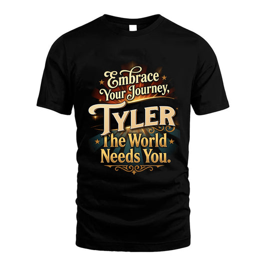 TYLER L04-TT36 Personalized Funny Quote Apparel
