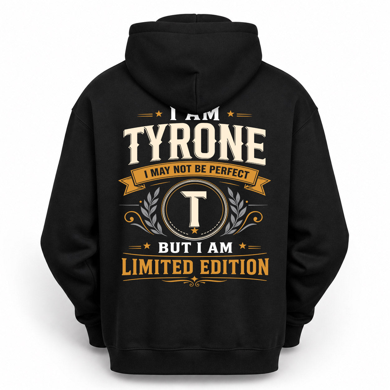 TYRONE  EDI-TT36 Personalized Funny Quote Apparel
