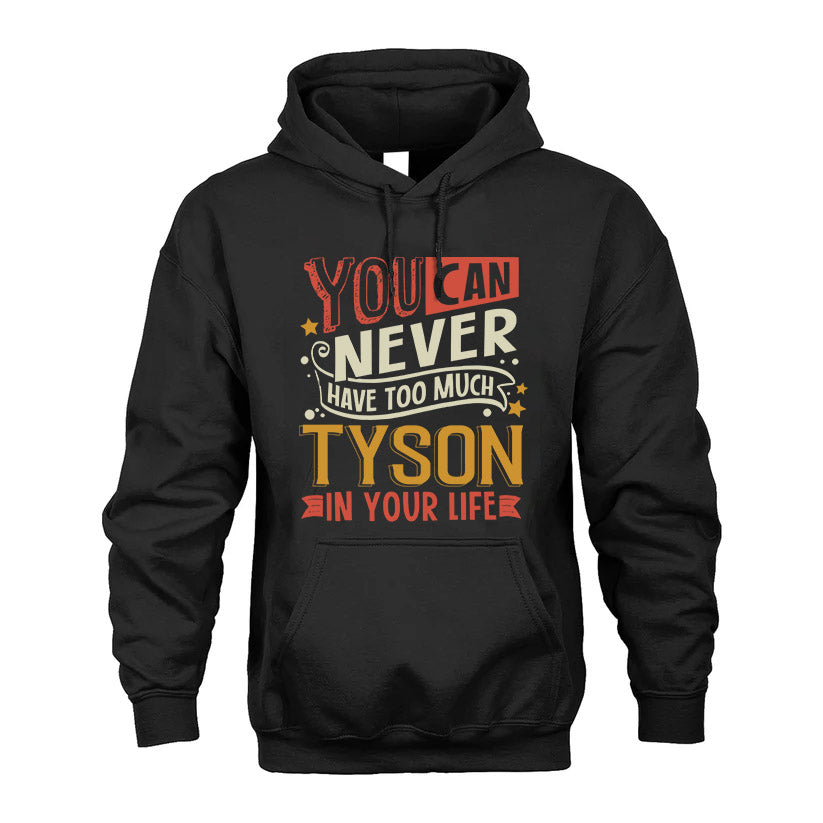 TYSON  NO2-TT36 Personalized Funny Quote Apparel