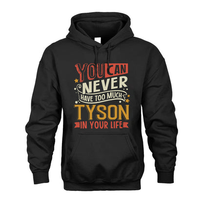 TYSON  NO2-TT36 Personalized Funny Quote Apparel