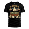 VELASQUEZ L03-TT36 Personalized Funny Quote Apparel