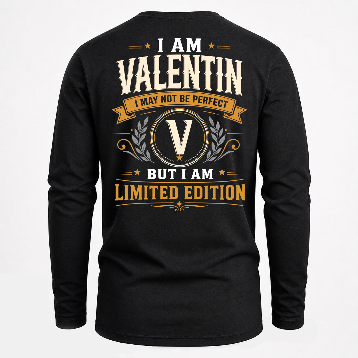 VALENTIN  EDI-TT36 Personalized Funny Quote Apparel